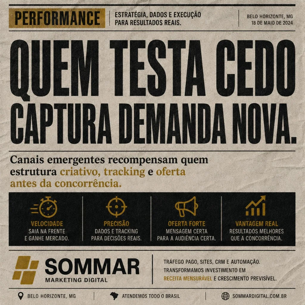 Quem testa cedo captura demanda nova — Sommar Marketing Digital