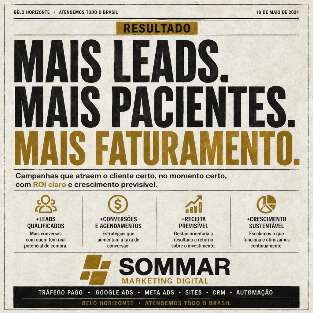 Mais leads, mais pacientes, mais faturamento — Sommar Marketing Digital